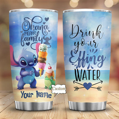 Drink More Water - Personalized Ohana Tumbler 0523