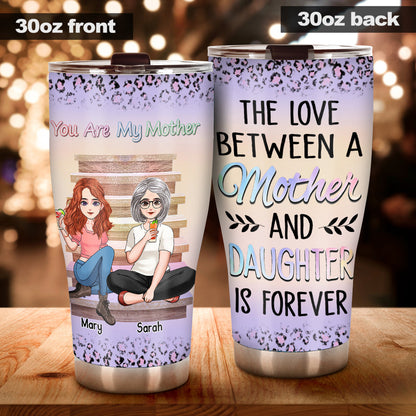 The Love Between A Mother & Daughters - Personalized Mother's Day Mother Tumbler