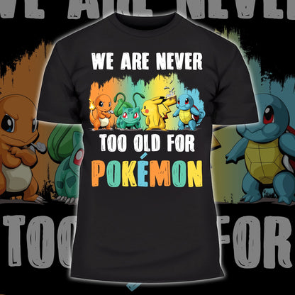 We Are Never Too Old Monster Trainer T-shirt and Hoodie 0823