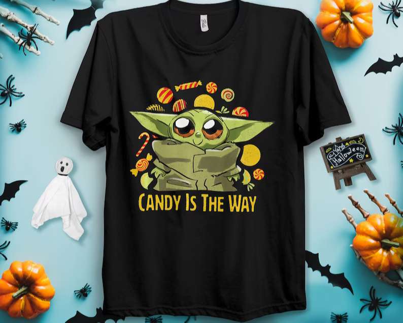 Candy Is The Way The Force T-shirt and Hoodie 0823