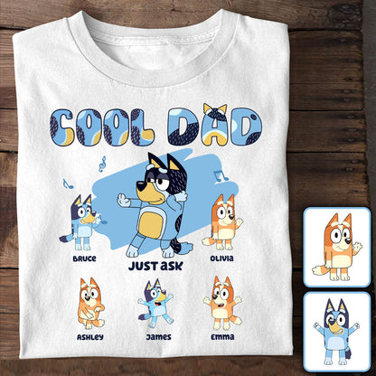 Coolest Dad Ever Just Ask Blue Dad - Personalized Father T-shirt And Hoodie