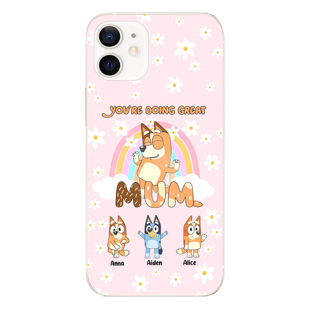 You're Doing Great Mum - Personalized Mother Clear Phone Case