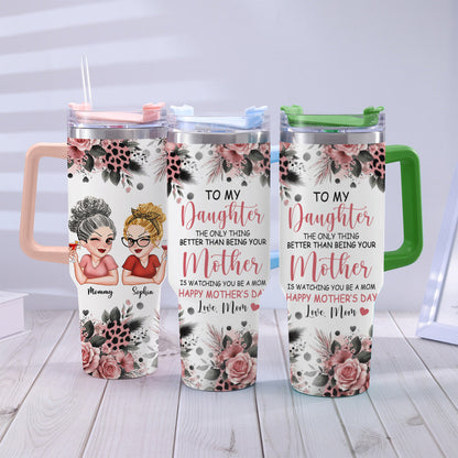 To My Daughter Happy Mother‘s Day - Personalized Mother Tumbler With Handle