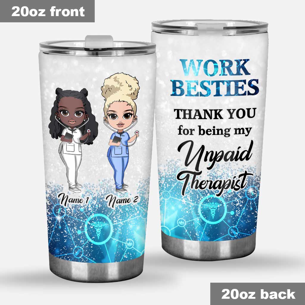 Thank You For Being My Unpaid Therapist - Personalized Nurse Tumbler