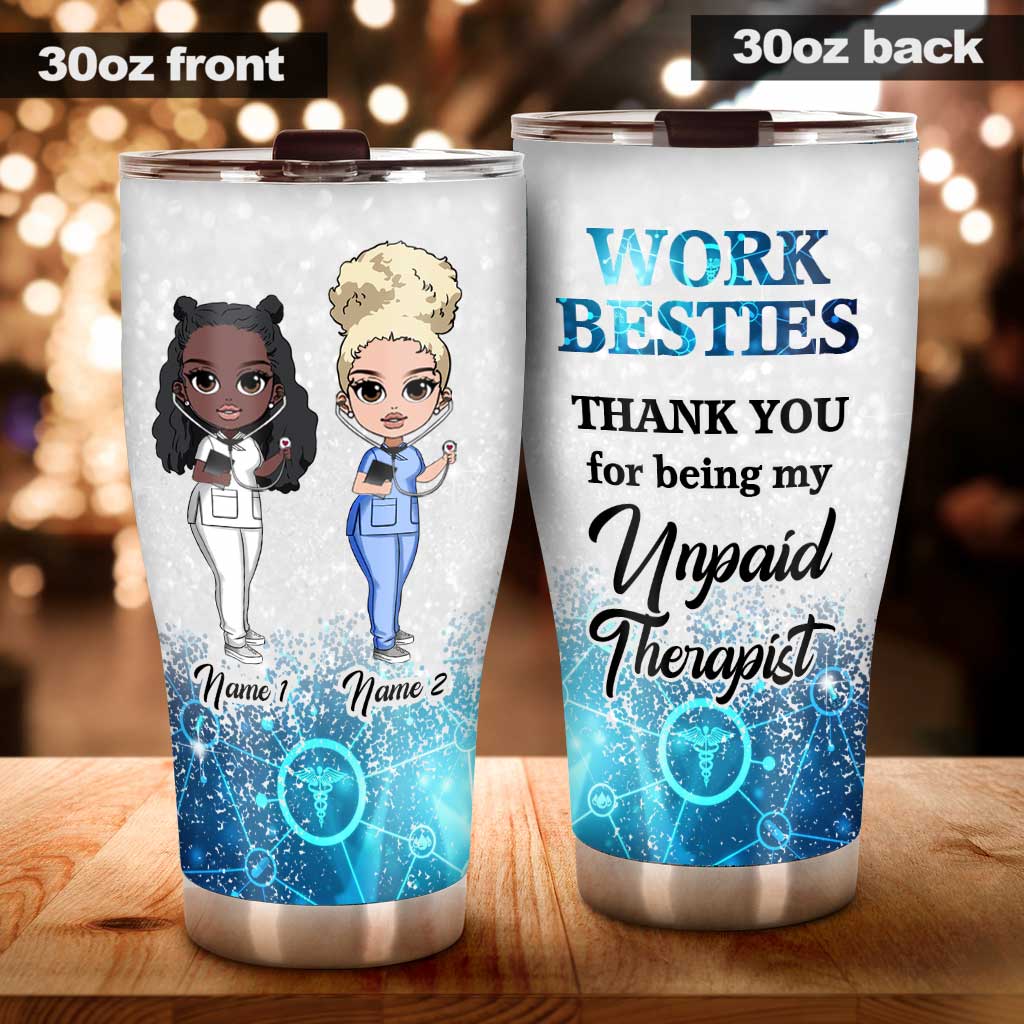 Thank You For Being My Unpaid Therapist - Personalized Nurse Tumbler