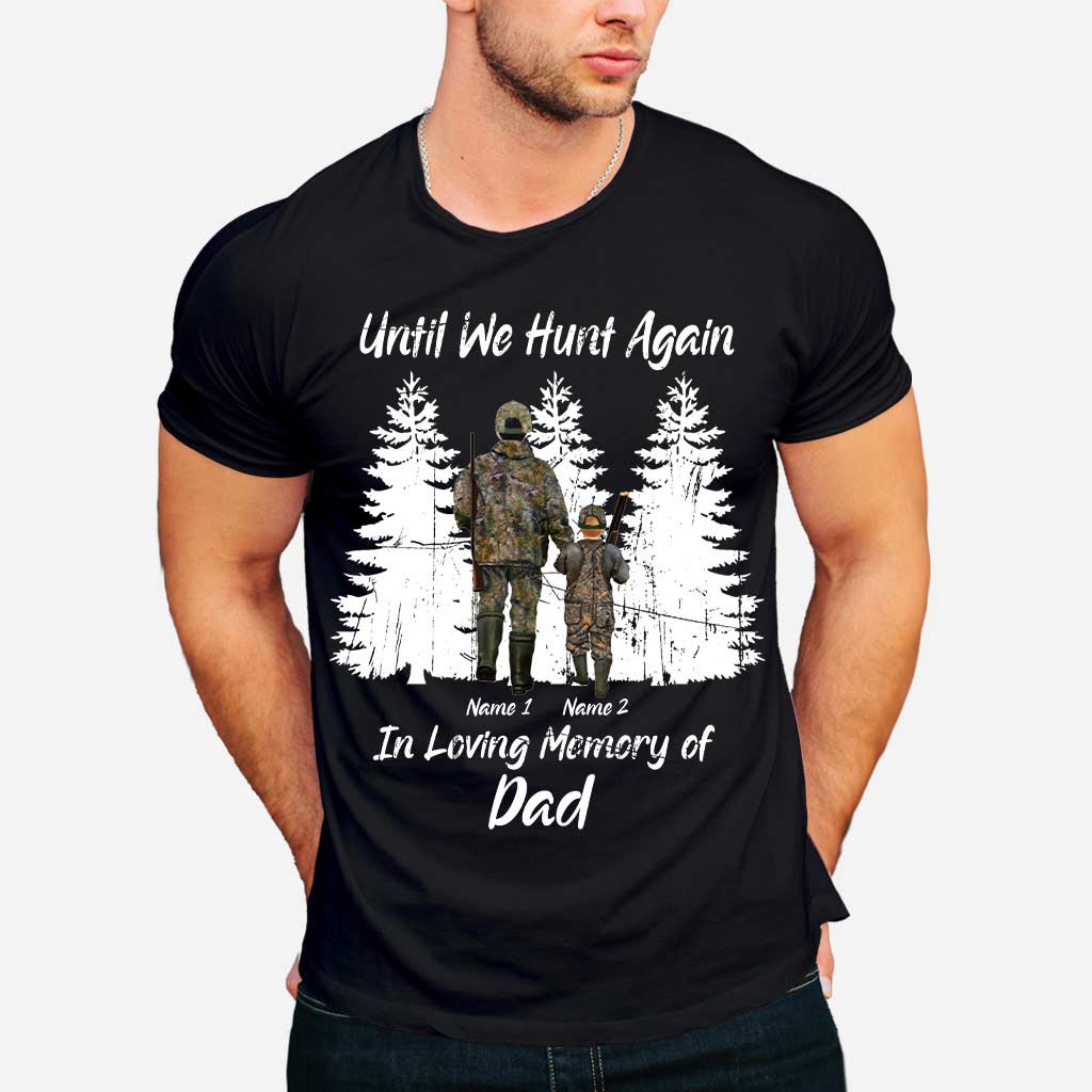 Until We Hunt Again - Personalized Father's Day T-shirt and Hoodie