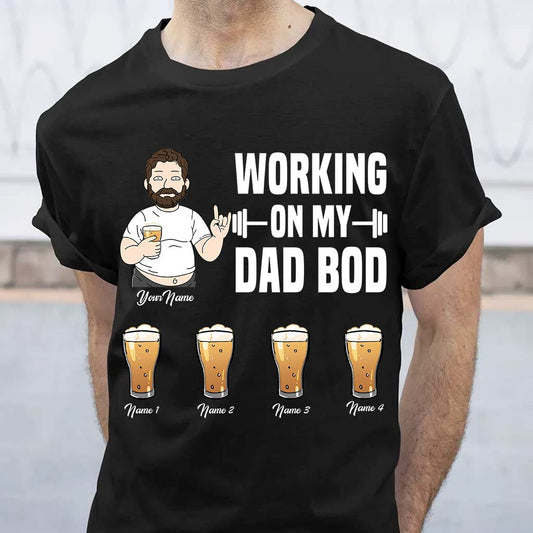 Working On My Dad Bod - Personalized Father's Day T-shirt and Hoodie