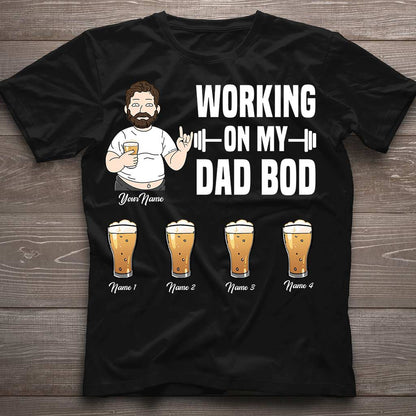 Working On My Dad Bod - Personalized Father's Day T-shirt and Hoodie