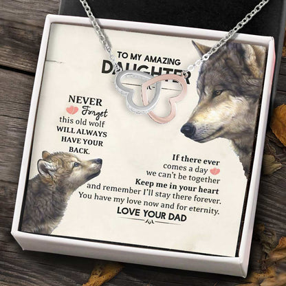 To My Daughter From Dad This Old Wolf Has Your Back Gift From Dad - Daughter Two Hearts Necklace 0921