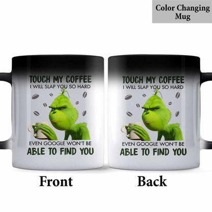 Touch My Coffee - Stole Christmas Mug 1122