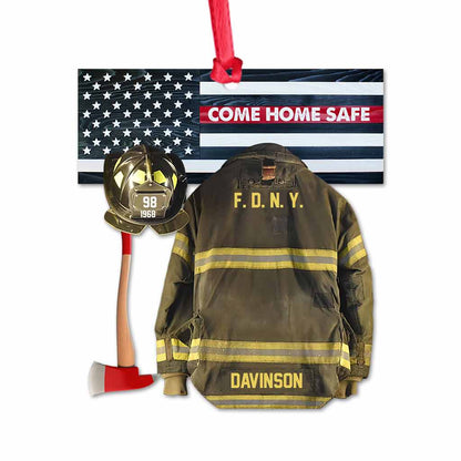 Come Home Safe - Personalized Christmas Firefighter Ornament (Printed On Both Sides)