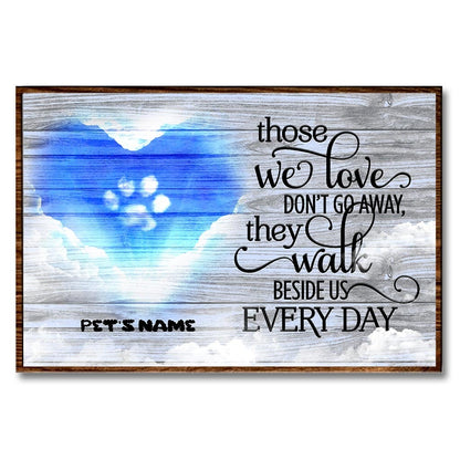 Those We Love Don't Go Away - Dog Personalized Poster