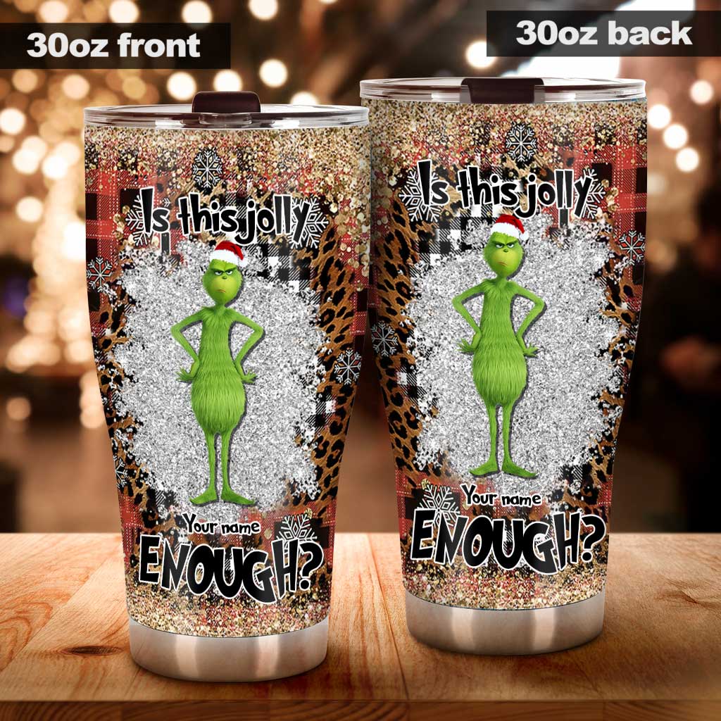 Is This Jolly Enough - Personalized Christmas Stole Christmas Tumbler