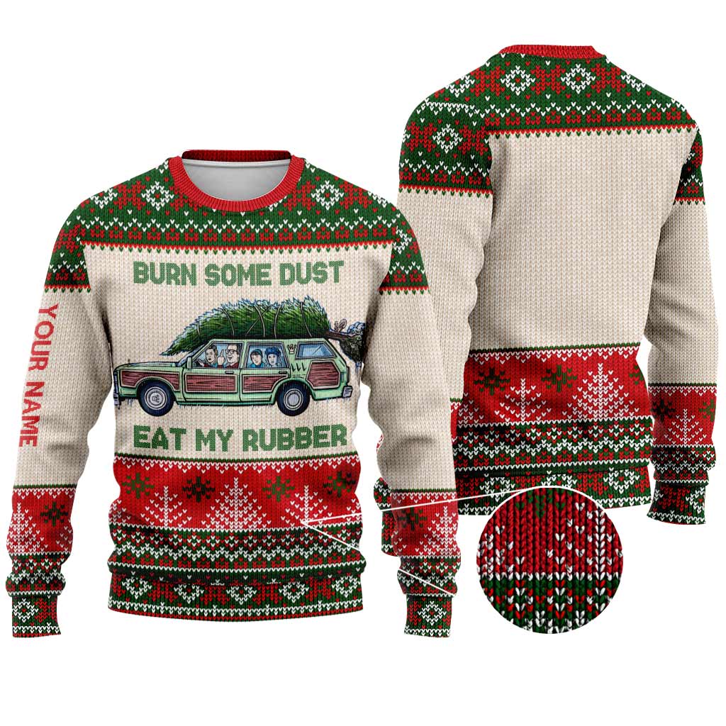 Burn Some Dust Eat My Rubber - Personalized Christmas Sweater With Faux Wool Pattern Printed