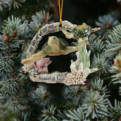 You And Me We Got This - Personalized Turtle Ornament