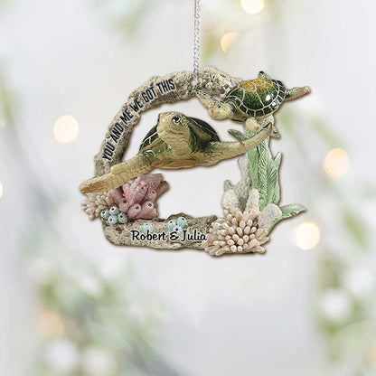 You And Me We Got This - Personalized Turtle Ornament