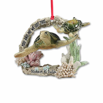 You And Me We Got This - Personalized Turtle Ornament