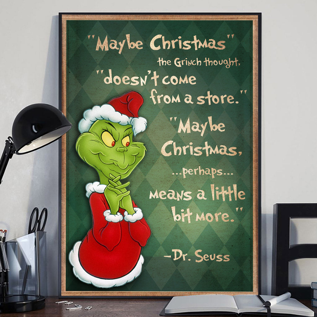 Maybe Christmas Doesn't Come From The Store - Christmas Stole Christmas Canvas And Poster