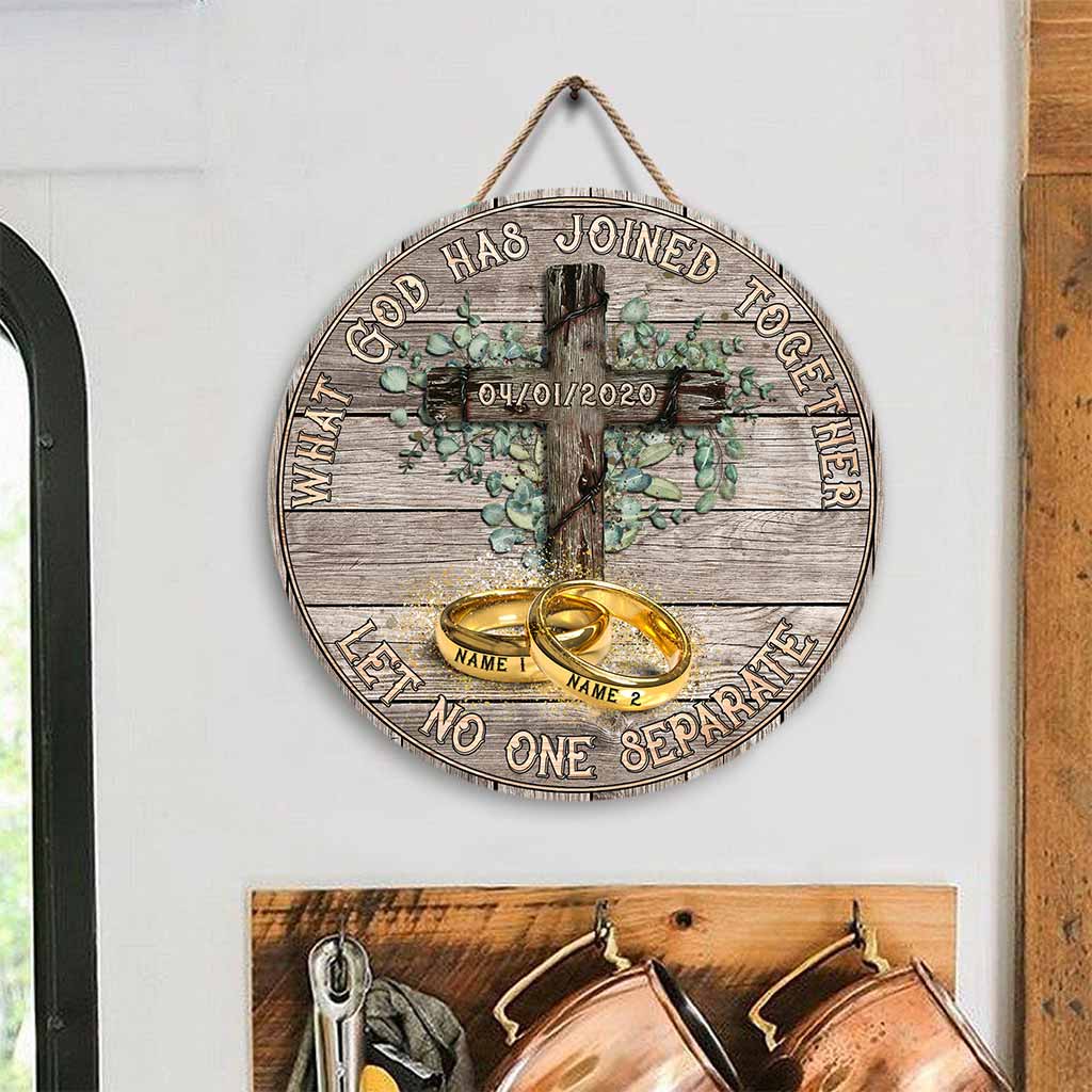 What God Has Joined Together - Jesus Christian Personalized  Round Wood Sign