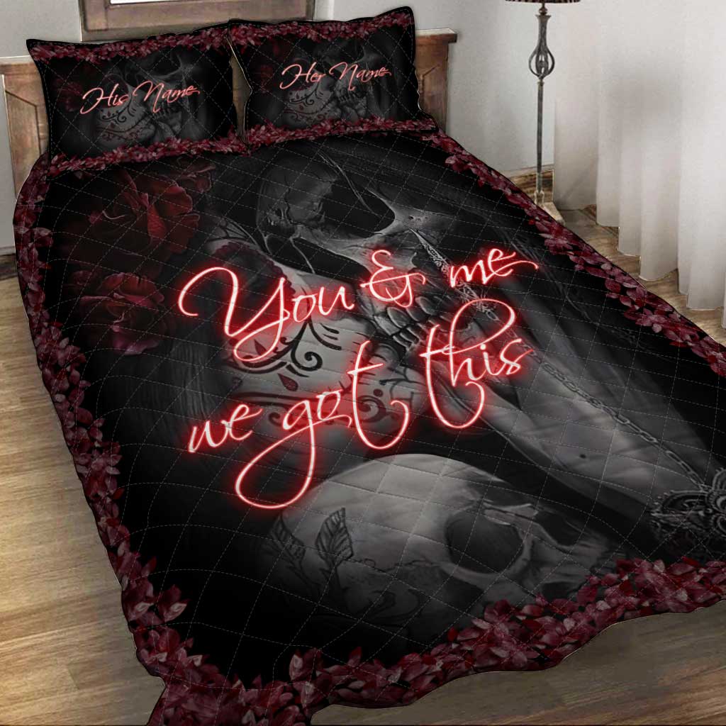 You And Me We Got This - Personalized Couple Skull Quilt Set