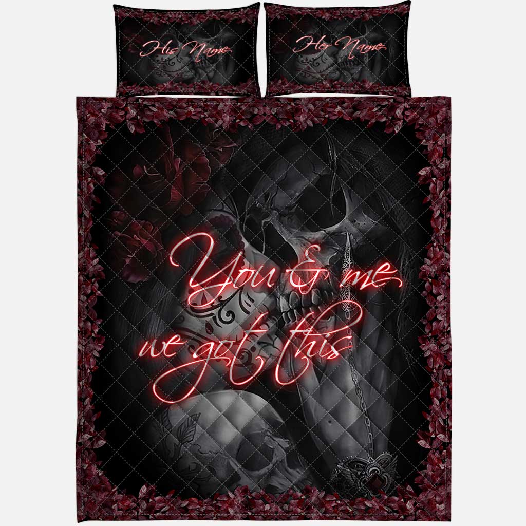 You And Me We Got This - Personalized Couple Skull Quilt Set