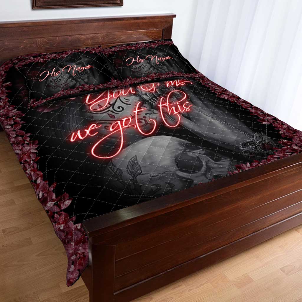 You And Me We Got This - Personalized Couple Skull Quilt Set