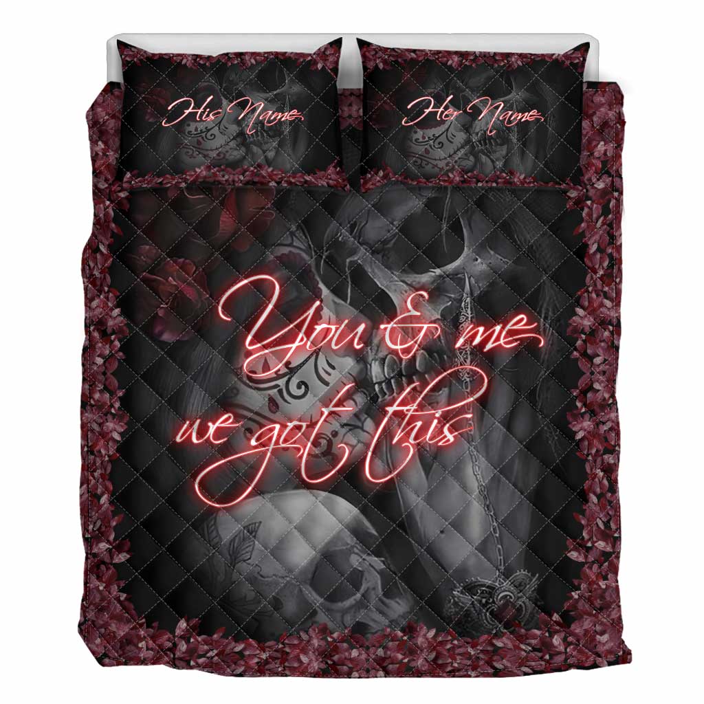 You And Me We Got This - Personalized Couple Skull Quilt Set