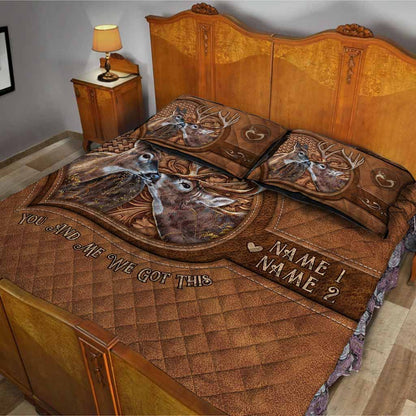 You And Me We Got This - Personalized Hunting Quilt Set With Leather Pattern Print