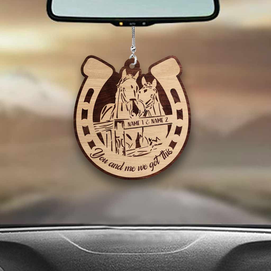 You And Me We Got This - Personalized Horse Car Ornament (Printed On Both Sides)