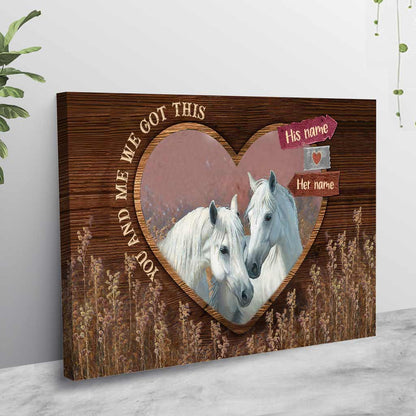 You And Me We Got This - Personalized Couple Horse Poster