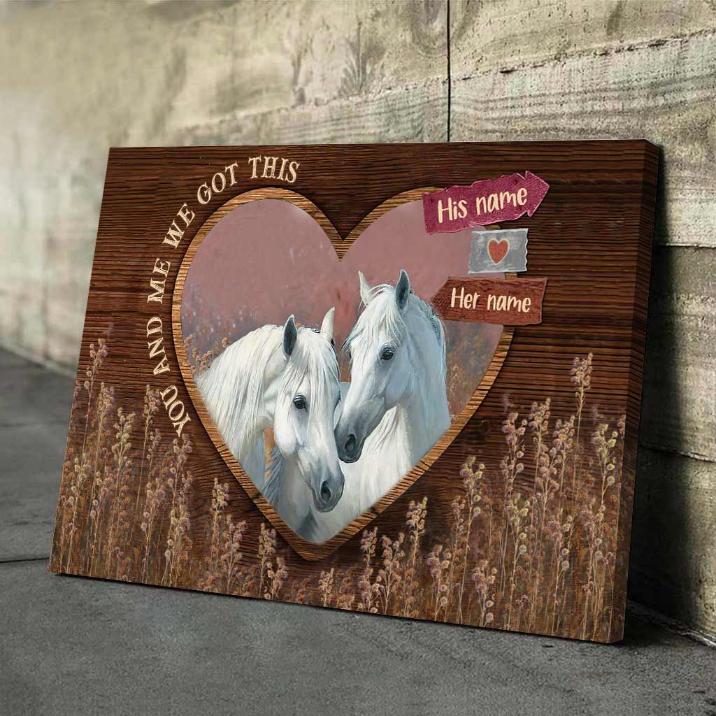 You And Me We Got This - Personalized Couple Horse Poster