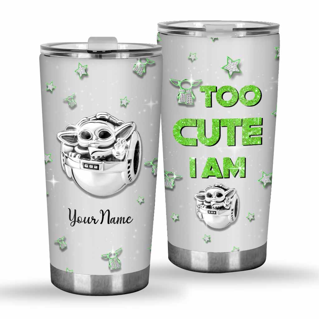 Too Cute I Am - Personalized The Force Tumbler