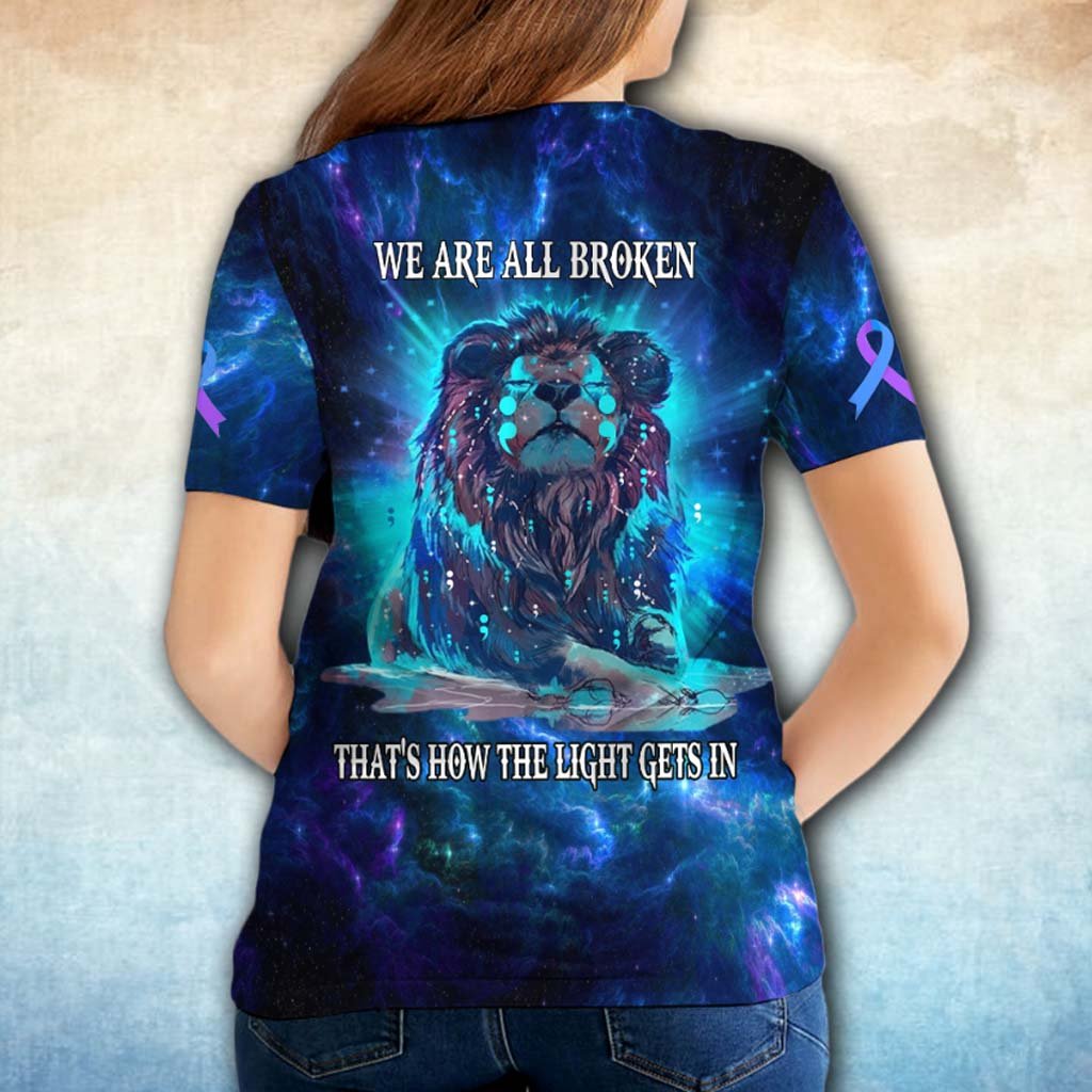 We Are All Broken That's How The Light Gets In Lion - Suicide Prevention All Over T-shirt and Hoodie