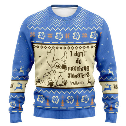 I Don't Do Matching Sweaters - Personalized Christmas Ohana Sweater