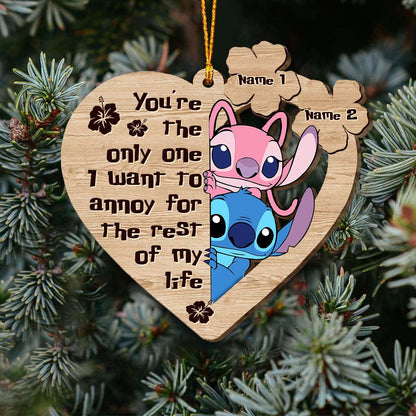 You're The Only One I Want To Annoy - Personalized Christmas Ohana Ornament (Printed On Both Sides)