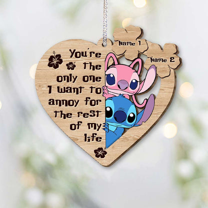 You're The Only One I Want To Annoy - Personalized Christmas Ohana Ornament (Printed On Both Sides)