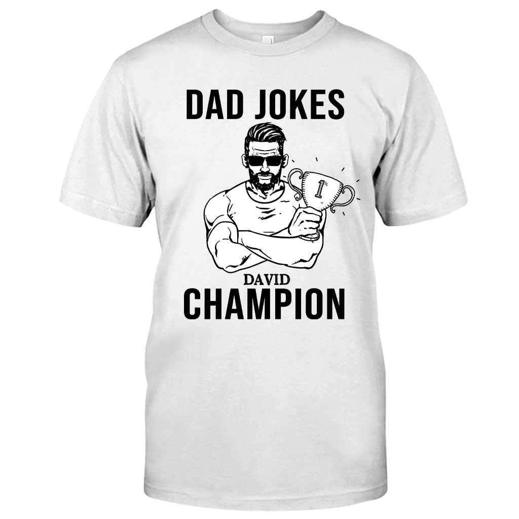 Dad Jokes Champion - Personalized Father's Day T-shirt and Hoodie