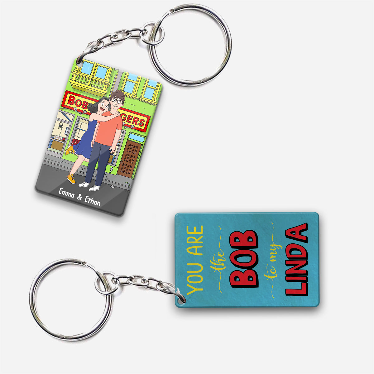 You Are The Bob To My Linda - Personalized Keychain (Printed On Both Sides)