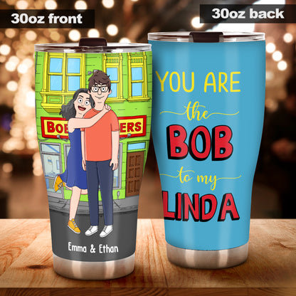 You Are The Bob To My Linda - Personalized Tumbler