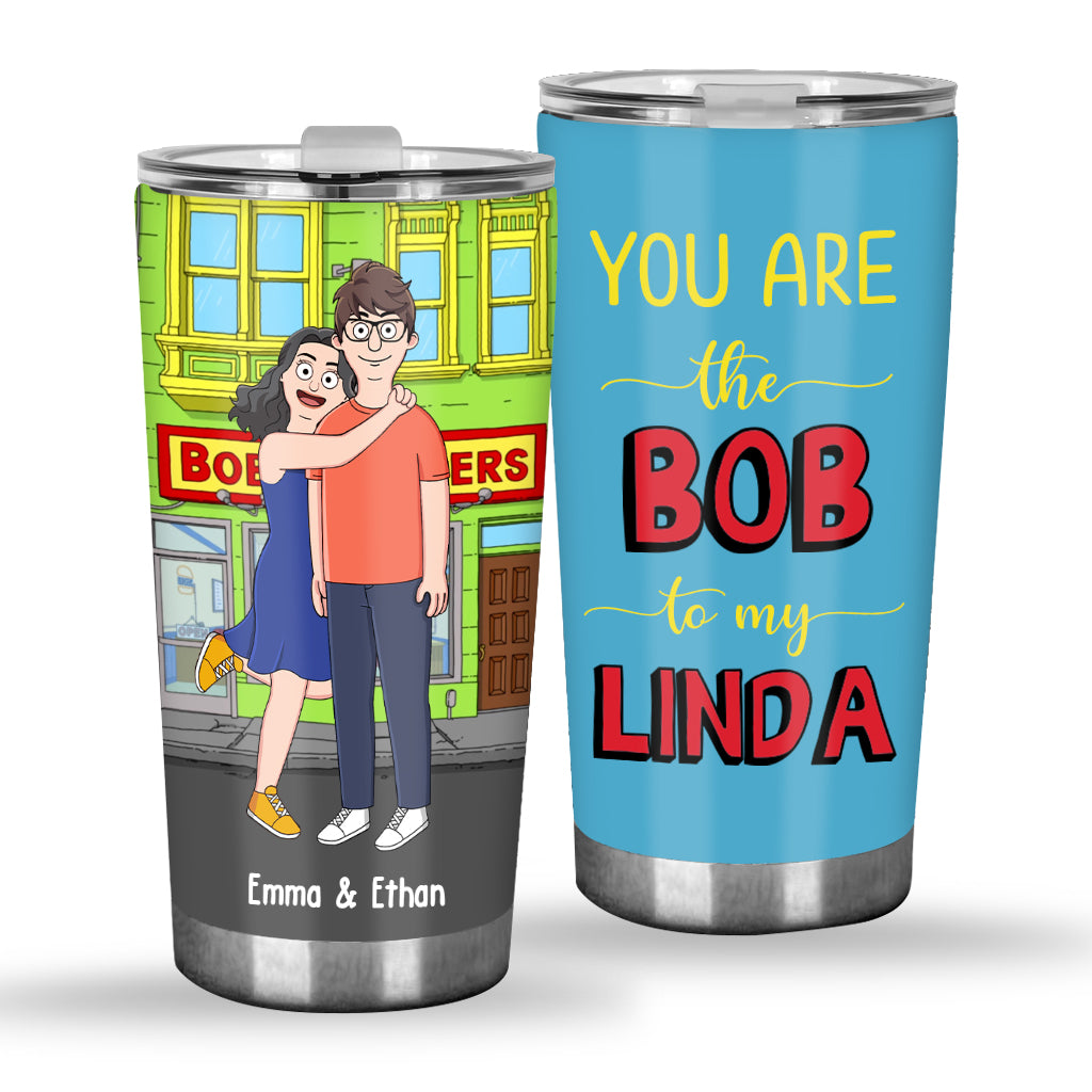 You Are The Bob To My Linda - Personalized Tumbler