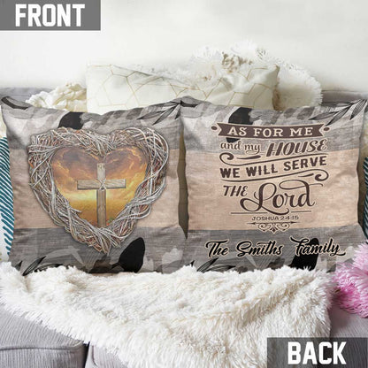 We Will Serve The Lord - Personalized Christian Throw Pillow