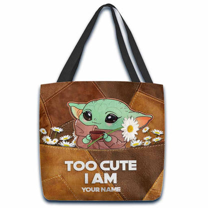 Too Cute I Am - Personalized Tote Bag