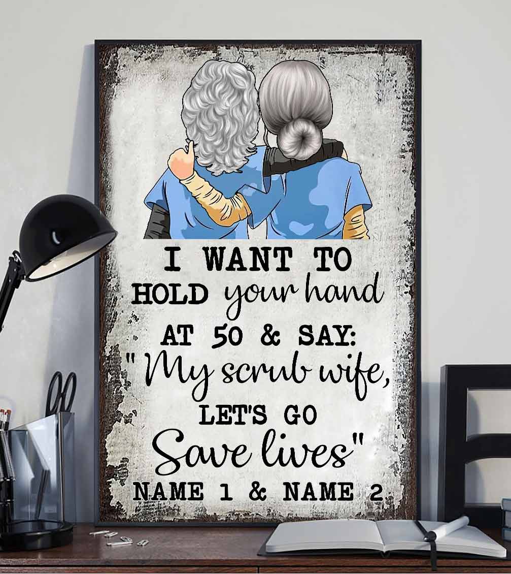 Want To Hold Your Hand - Nurse Personalized Poster