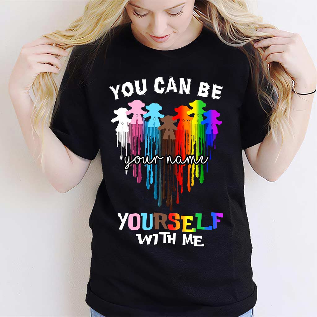 You Can Be Yourself With Me - Personalized LGBT Support T-shirt and Hoodie