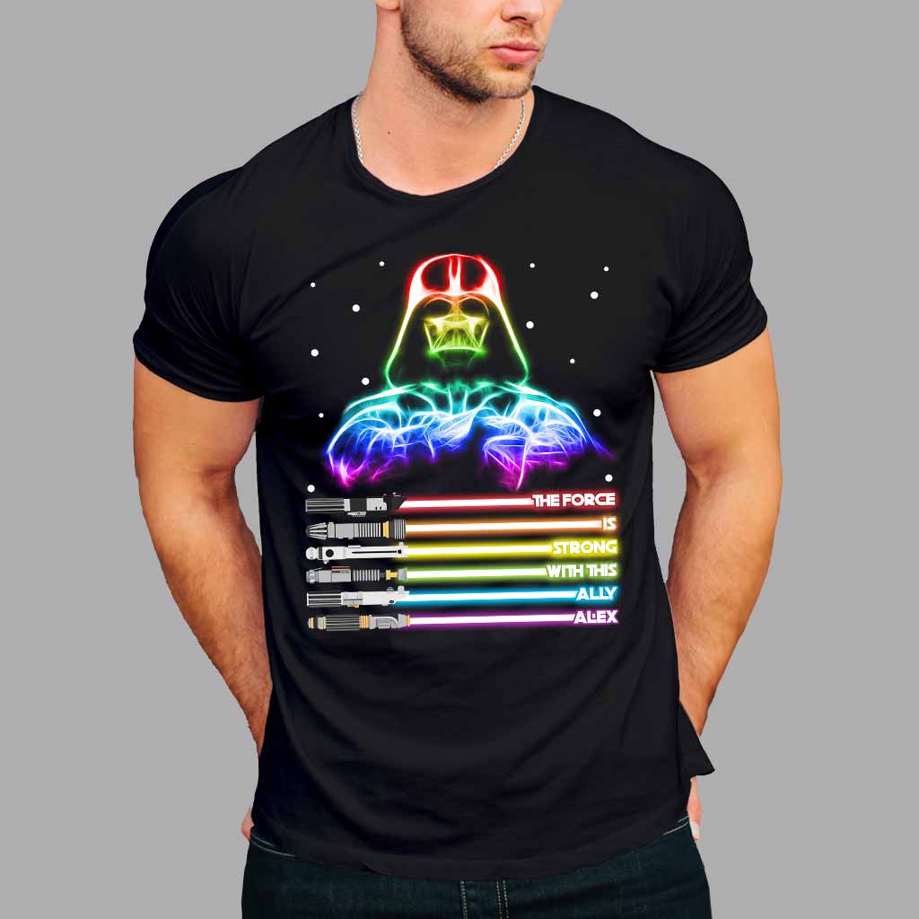 The Force Is Strong - Personalized LGBT Support T-shirt and Hoodie