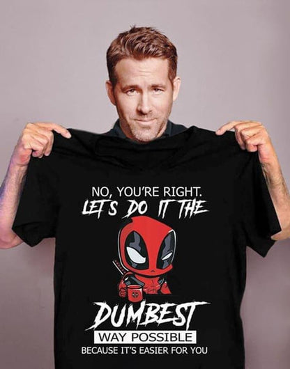 The Dumbest Way Marvelous Universe T-shirt and Hoodie 0523