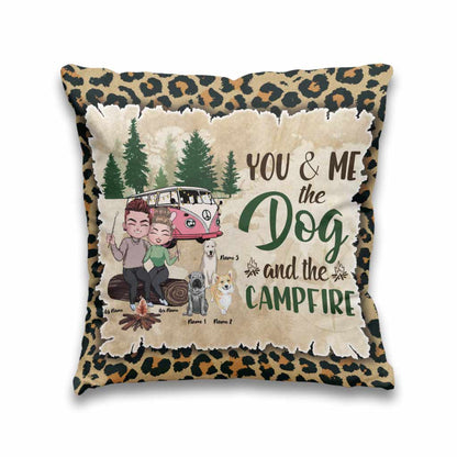 You And Me And The Dogs And The Campfire - Personalized Camping Throw Pillow