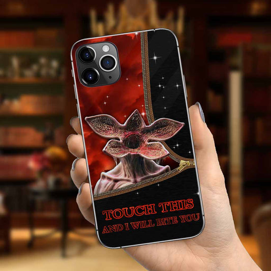 Touch This And I Will Bite You - Stranger Things Phone Case