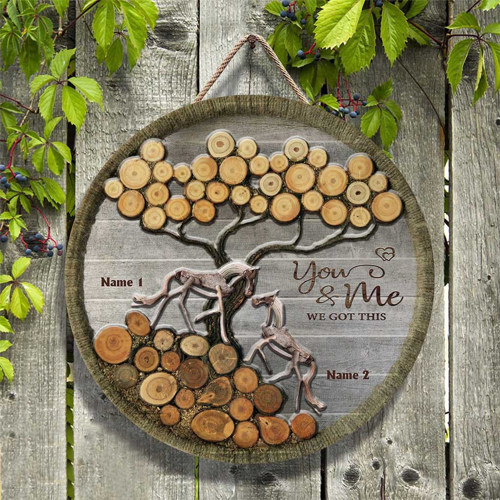 You And Me We Got This - Personalized Couple Horse Round Wood Sign