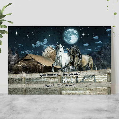 You And Me We Got This - Personalized Couple Horse Poster